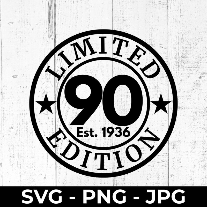 Limited 90 Edition 1936 SVG – 90th Birthday Cut File | High Fly Crafts